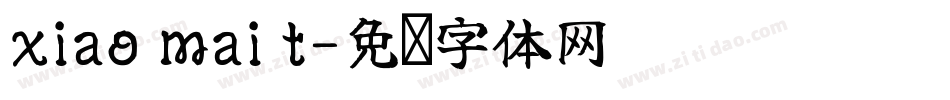 xiao mai t字体转换